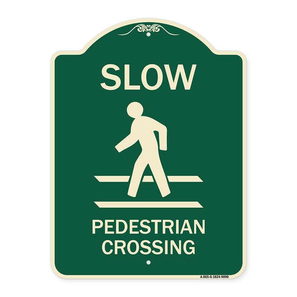 Designer Series-Slow Pedestrian Crossing Green Heavy-Gauge Aluminum, 24" x 18", G-1824-9890